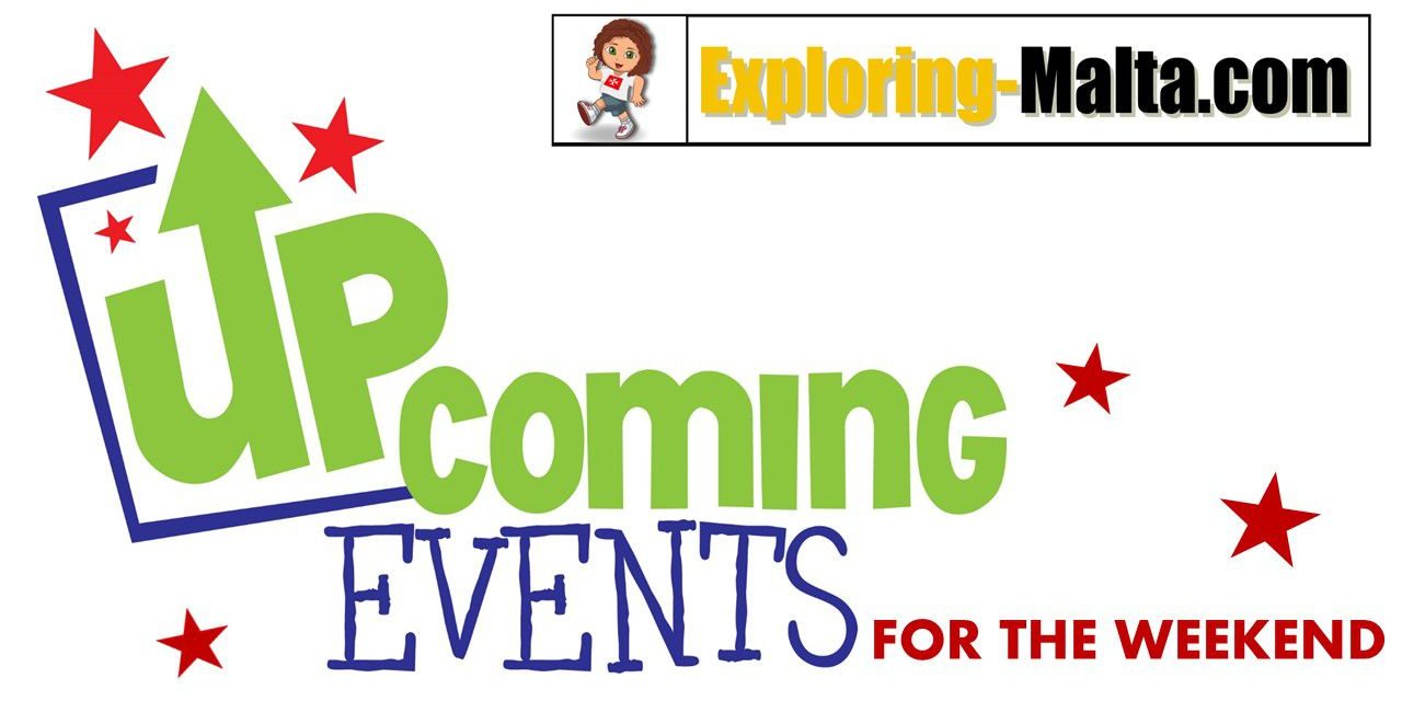 Upcoming Events for this Weekend in Malta, 23-25th June