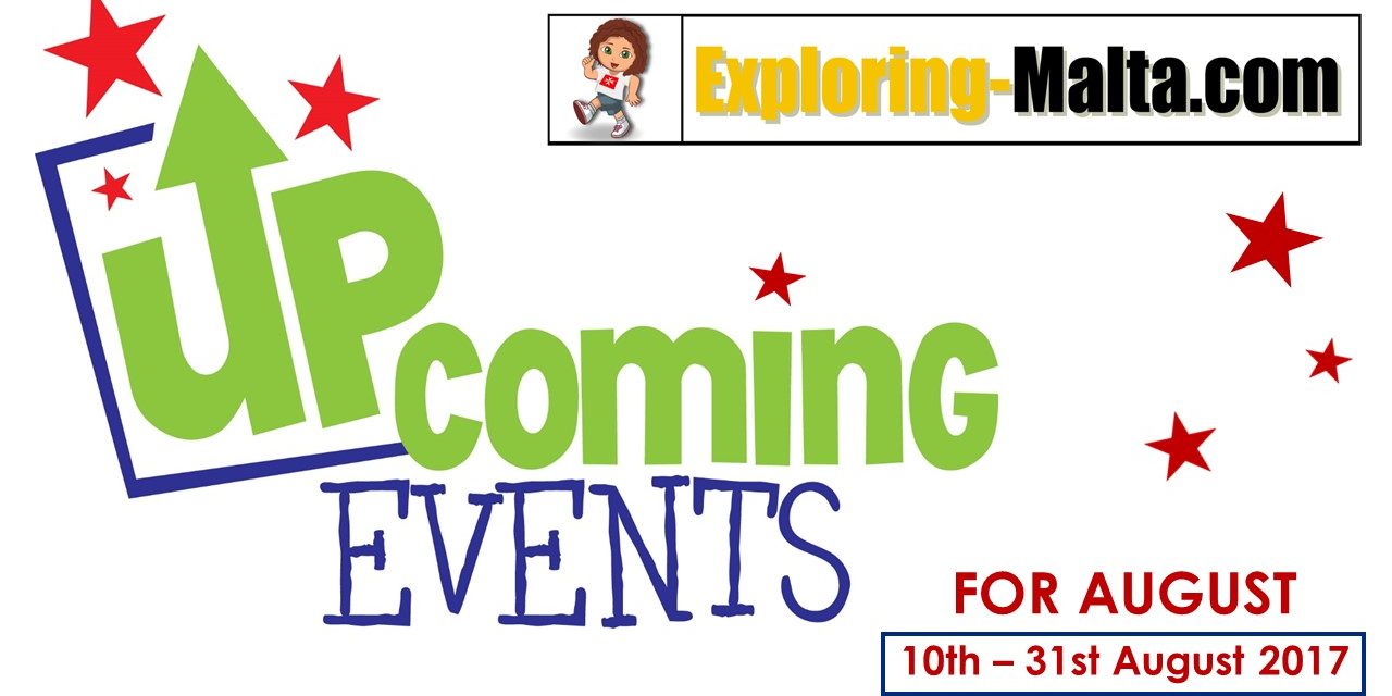 Upcoming Events from the 10th to the 31st of August in Malta
