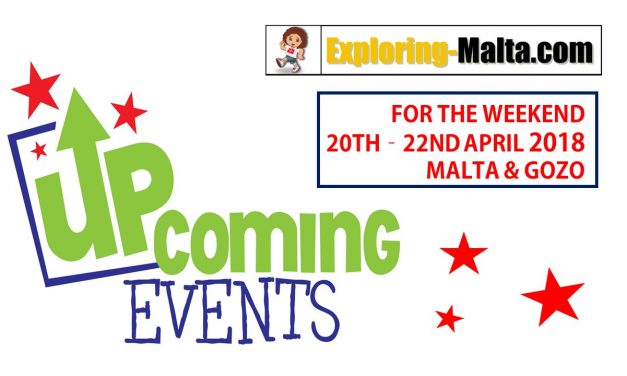 Upcoming Events for this weekend in Malta, 20th to 22nd April